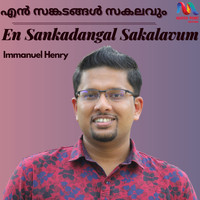 Immanuel Henry - En Sankadangal Sakalavum - Single