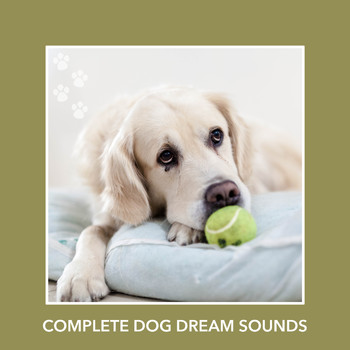 Calm My Dog - Complete Dog Dream Sounds
