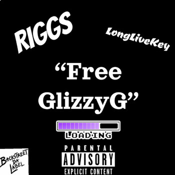 Riggs - FreeGlizzyG (Explicit)