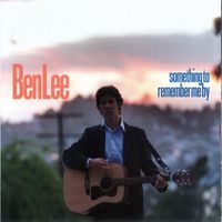 Ben Lee - Something To Remember Me By