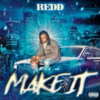 Redd - Make It (Explicit)