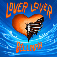 Bellman - Lover Lover