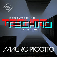 Mauro Picotto - Best of Techno & Friends