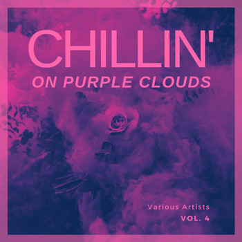 Various Artists - Chilling On Purple Clouds, Vol. 4