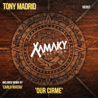 Tony Madrid - Our Cirme