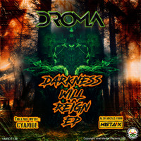 DROMA - Darkness will reign
