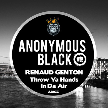Renaud Genton - Throw Ya Hands In Da Air