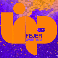 Fejer - Over You