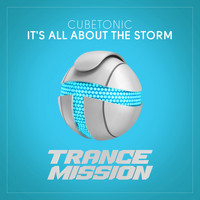 CubeTonic - It's All About The Storm