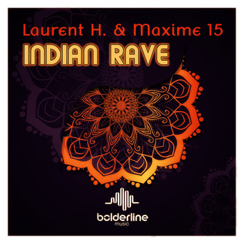 Laurent H. & Maxime 15 - Indian Rave