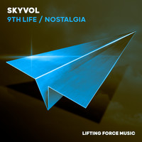 Skyvol - 9th Life / Nostalgia