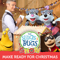 Slugs and Bugs - The Slugs & Bugs Show - Make Ready for Christmas