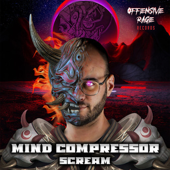 Mind Compressor - Scream (Explicit)