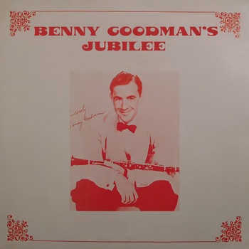 Benny Goodman - Benny Goodman's Jubilee