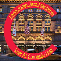 Elvin Jones - Live At Carnegie Hall