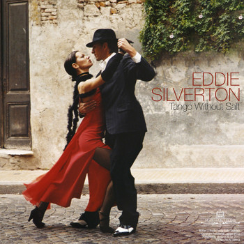 Eddie Silverton - Tango Without Salt (Extended Version)