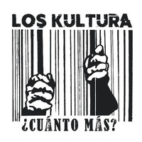 Los Kultura - ¿Cuánto Más? (Explicit)