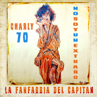 La Fanfarria del Capitán - No Soy un Extraño (Homenaje a Charly García en Su 70 Aniversario)