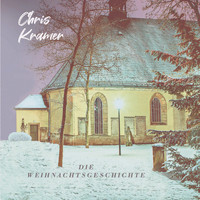 Chris Kramer - Die Weihnachtgeschichte