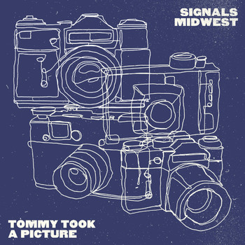 Signals Midwest - TOMMY TOOK A PICTURE