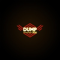 Lyre le temps - Dump You (Explicit)