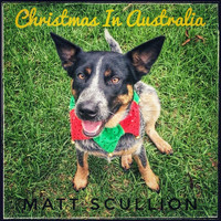 Matt Scullion - Christmas In Australia