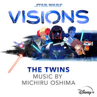 Michiru Oshima - Star Wars: Visions - THE TWINS (Original Soundtrack)