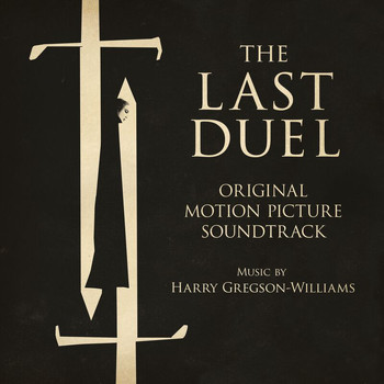 Harry Gregson-Williams - The Last Duel (Original Motion Picture Soundtrack)