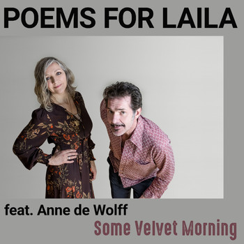 Poems For Laila - Some Velvet Morning