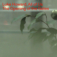 Luke Howard - The Opening of the Gates