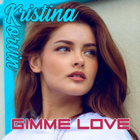 Kristina Korvin - Gimme Love