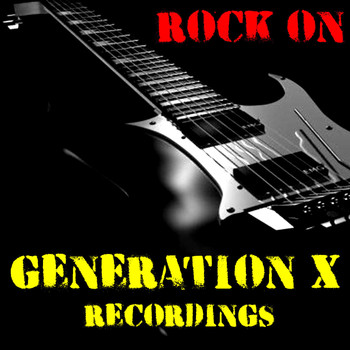 Generation X - Rock On Generation X Recordings