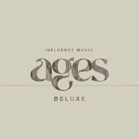 Influence Music - ages (Deluxe / Live)