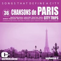Various Artists - Songs That Define A City; Paris; Chansons de Paris, Volume 36