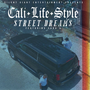 Cali Life Style - Street Dreams (Explicit)