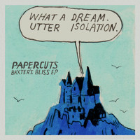Papercuts - Try Baxter's Bliss