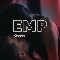 EMP - Kissss