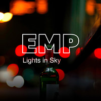 EMP - Lights in Sky