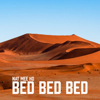 Nat Mee Ho - Bed Bed Bed
