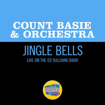 Count Basie & His Orchestra - Jingle Bells (Live On The Ed Sullivan Show, December 18, 1966)