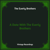 The Everly Brothers - A Date With The Everly Brothers (Hq Remastered)