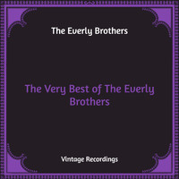 The Everly Brothers - The Very Best of The Everly Brothers (Hq Remastered)