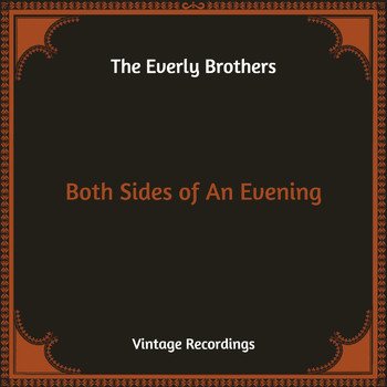 The Everly Brothers - Both Sides of An Evening (Hq Remastered)