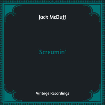 Jack McDuff - Screamin' (Hq Remastered)