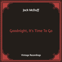 Jack McDuff - Goodnight, It's Time To Go (Hq Remastered)