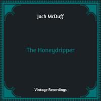 Jack McDuff - The Honeydripper (Hq Remastered)