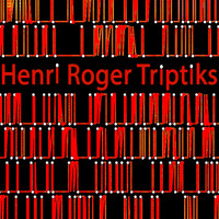 Henri Roger - Triptiks