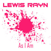 Lewis Rayn - As I Am