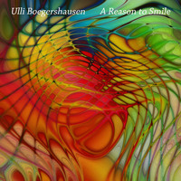 Ulli Boegershausen - A Reason to Smile