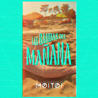 Moito! - Las Bandas del Mañana (Explicit)
